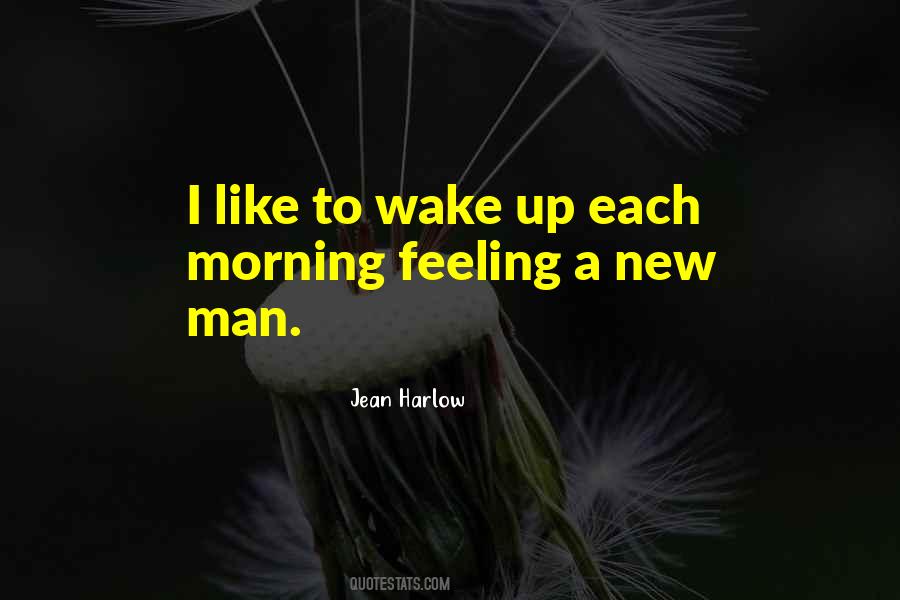 Morning Feeling Quotes #1634549