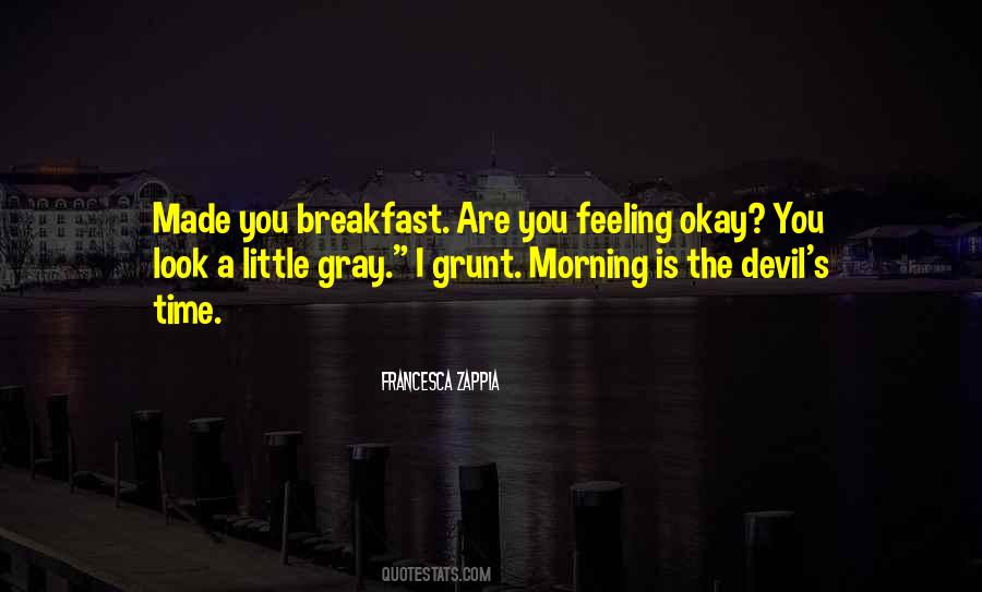 Morning Feeling Quotes #387501