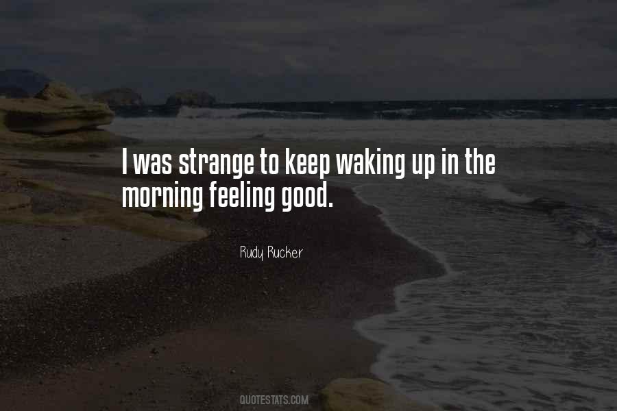 Morning Feeling Quotes #928016