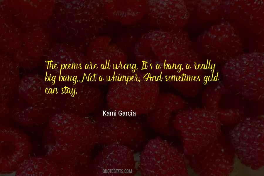 Not With A Bang But With A Whimper Quotes #1239474