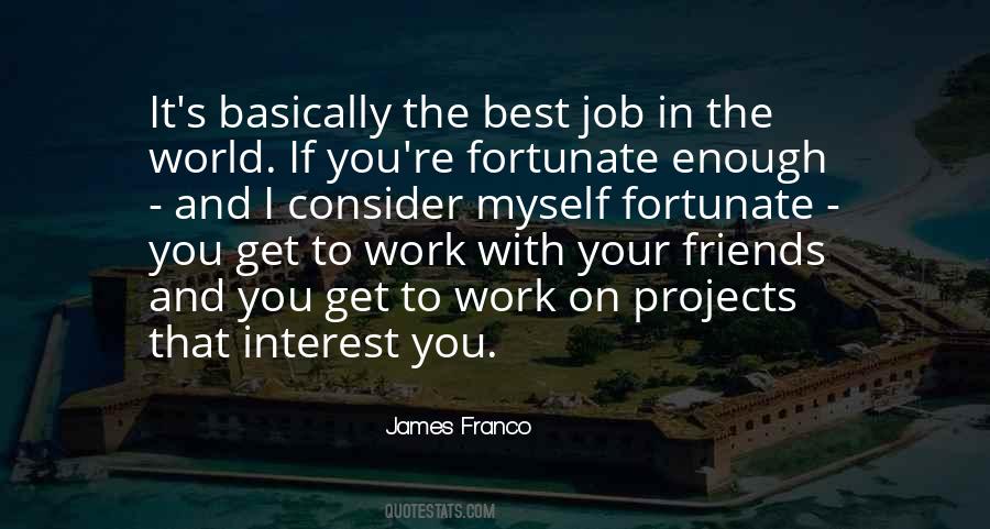 Work With Friends Quotes #261628