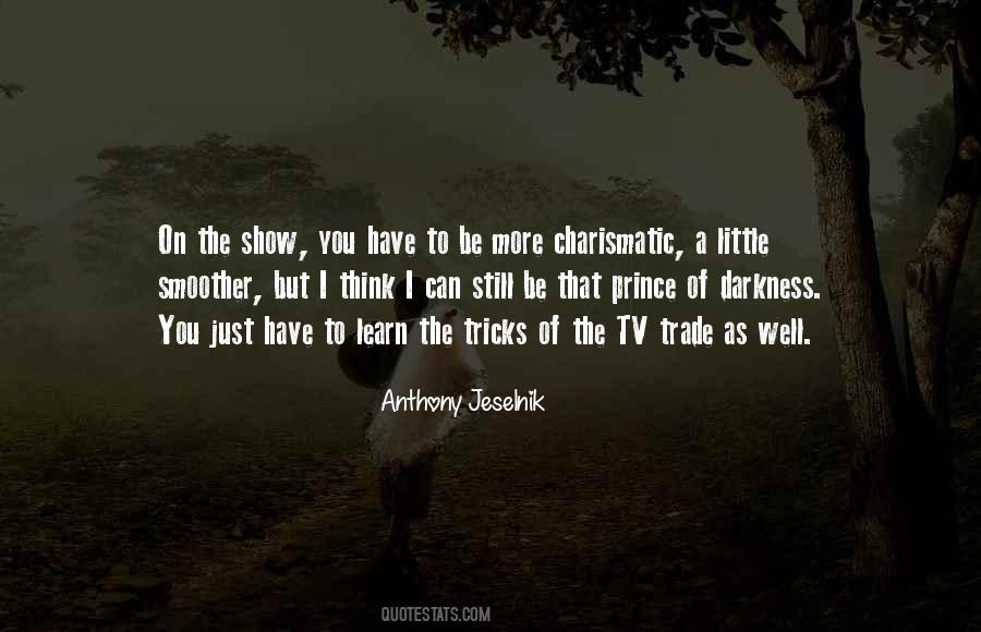 Show Me Your Darkness Quotes #920113