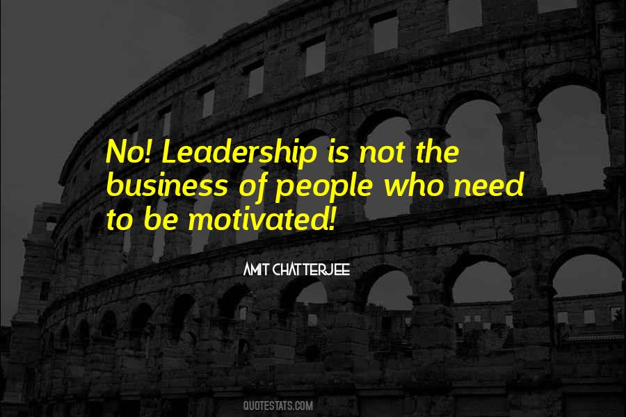 Leadership Motivation Quotes #561587