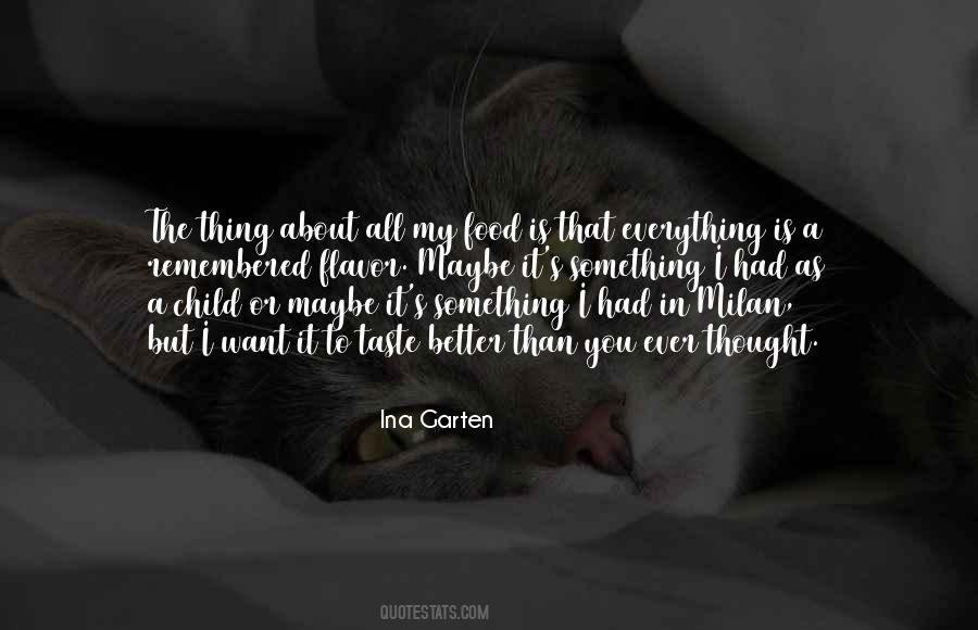 Everything Taste Quotes #1587799