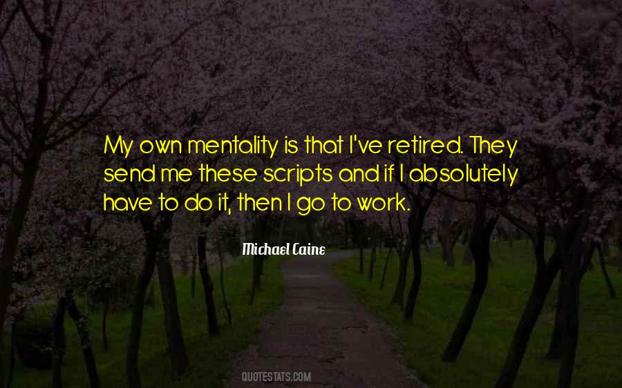 My Mentality Quotes #1450901