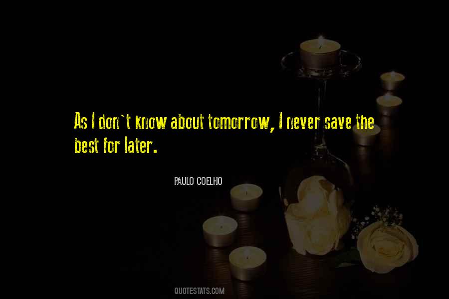 Save For Tomorrow Quotes #1229476