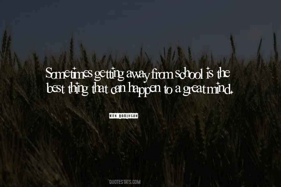 Great School Quotes #1180388