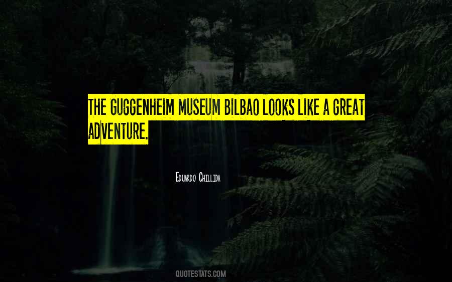 Quotes About Great Museums #1114277