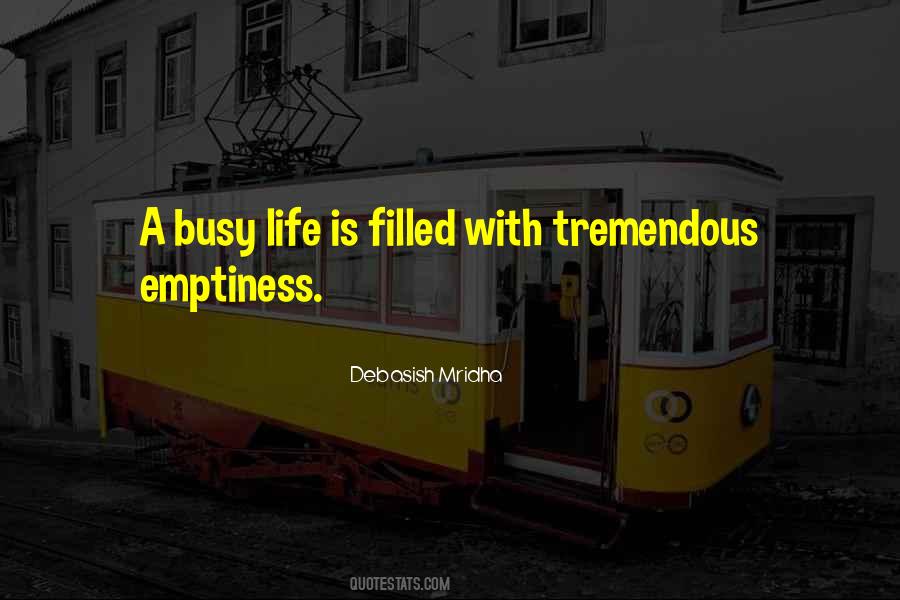 Busy With Life Quotes #1252956