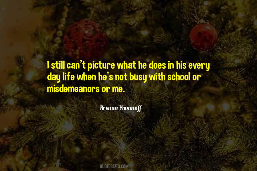 Busy With Life Quotes #1320456