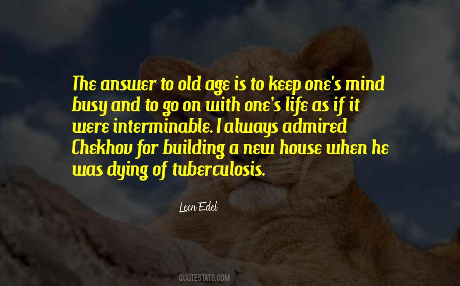Busy With Life Quotes #1359826