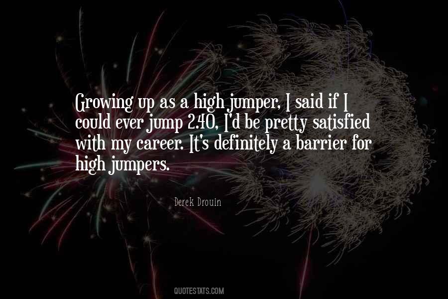 Jump For It Quotes #1255910