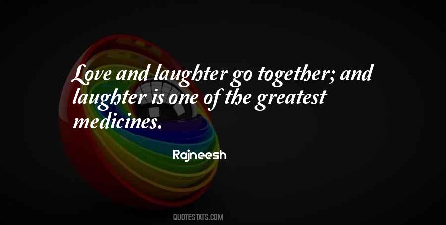 Greatest Medicine Of All Quotes #325794
