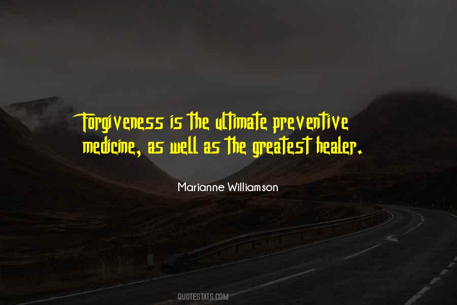 Greatest Medicine Of All Quotes #712065