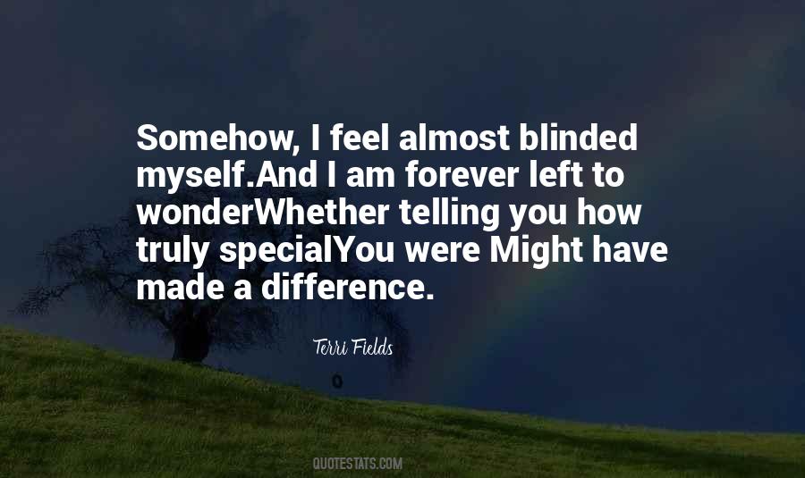 Made To Feel Special Quotes #206028