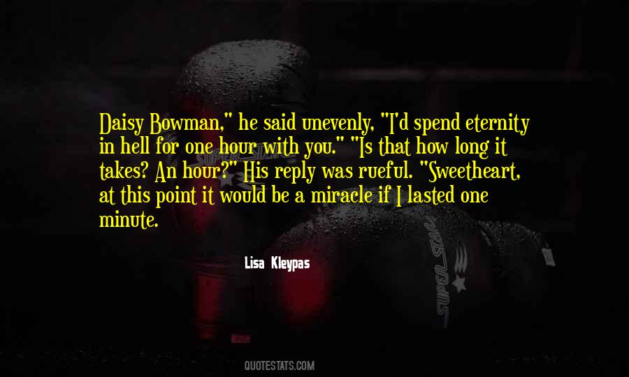 Eternity In An Hour Quotes #1002215