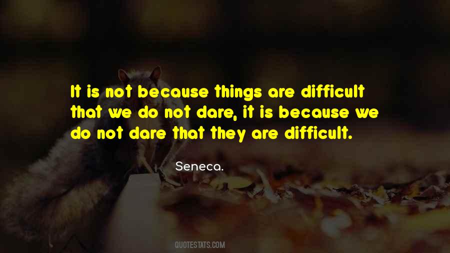 Things Are Difficult Quotes #112003