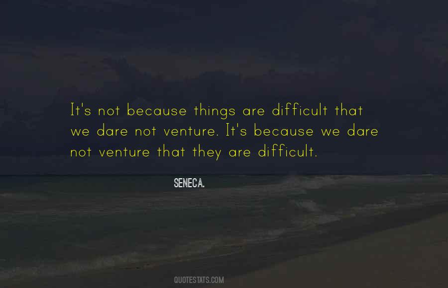 Things Are Difficult Quotes #1174093