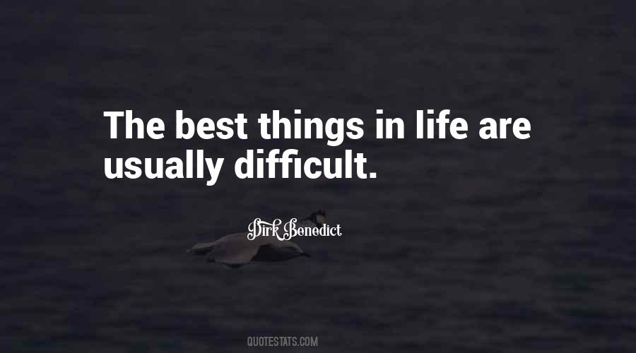 Things Are Difficult Quotes #1581594