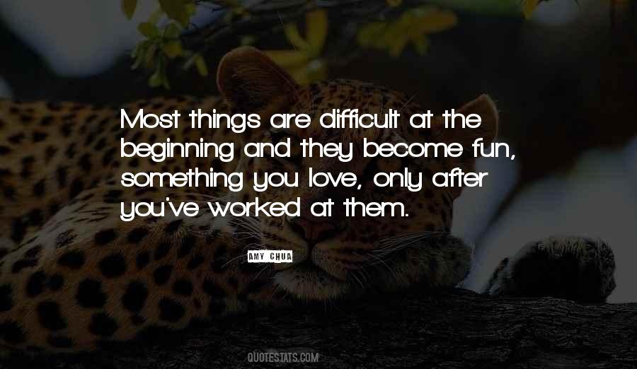 Things Are Difficult Quotes #262718