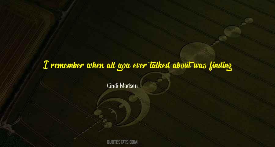 I Remember Everything About You Quotes #1741633