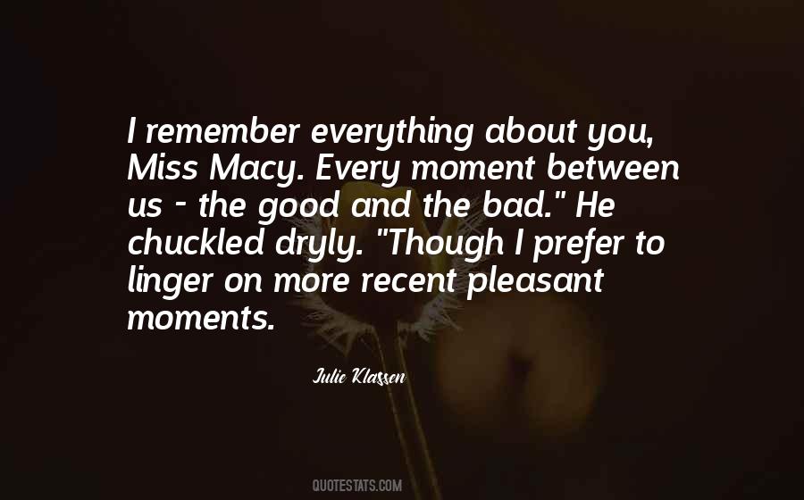 I Remember Everything About You Quotes #226990