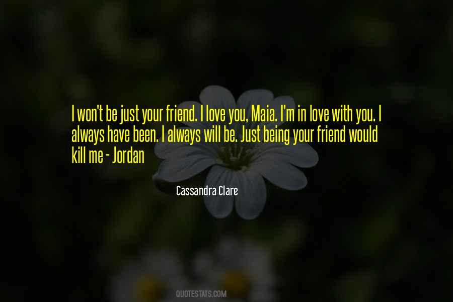 I Will Always Be In Love With You Quotes #217678