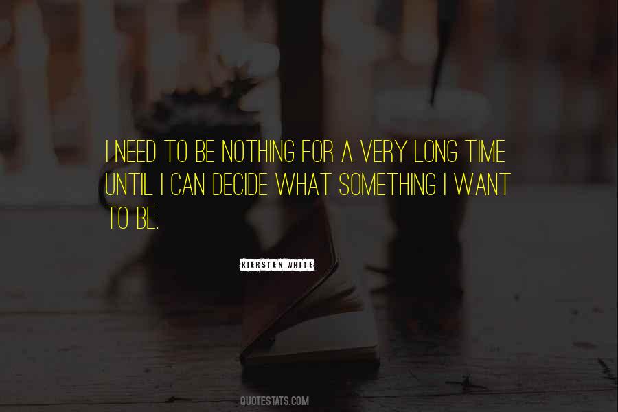 Want For Nothing Quotes #1507737