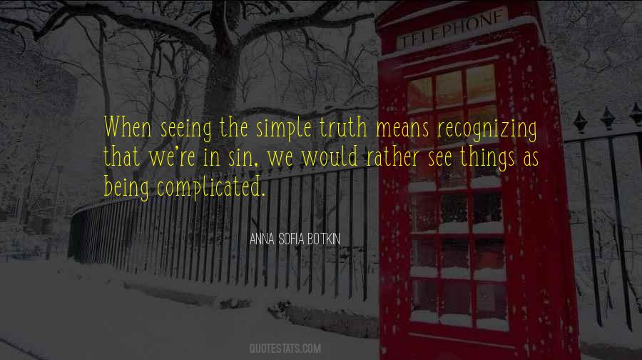 Being Complicated Quotes #460607