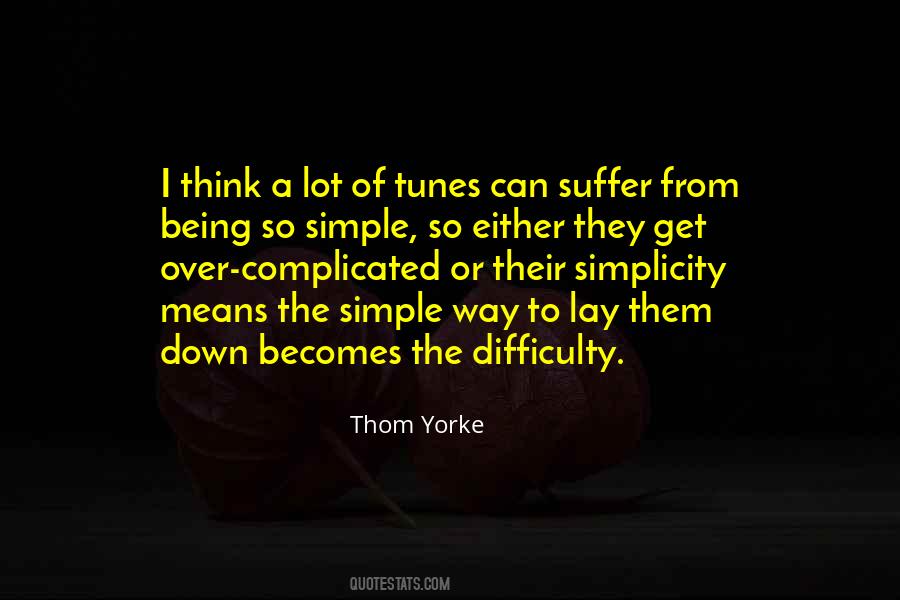 Being Complicated Quotes #759697