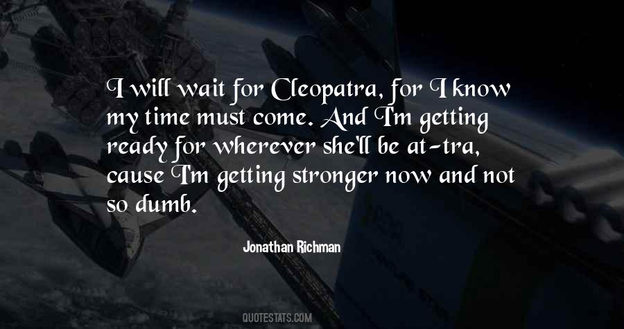 I Know My Time Will Come Quotes #643097