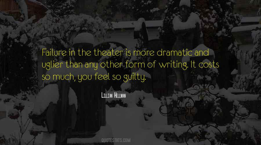 The Theater Is Quotes #1530599