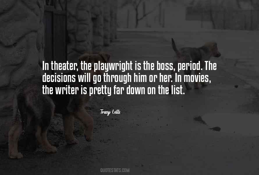 The Theater Is Quotes #215930