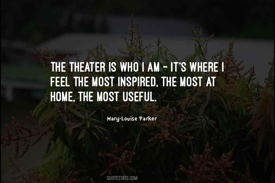 The Theater Is Quotes #41850
