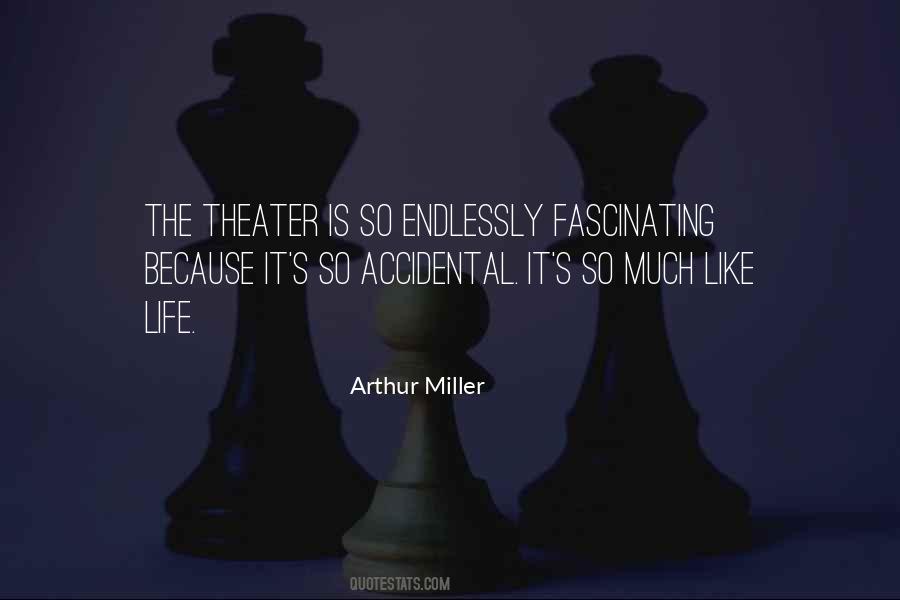 The Theater Is Quotes #655464