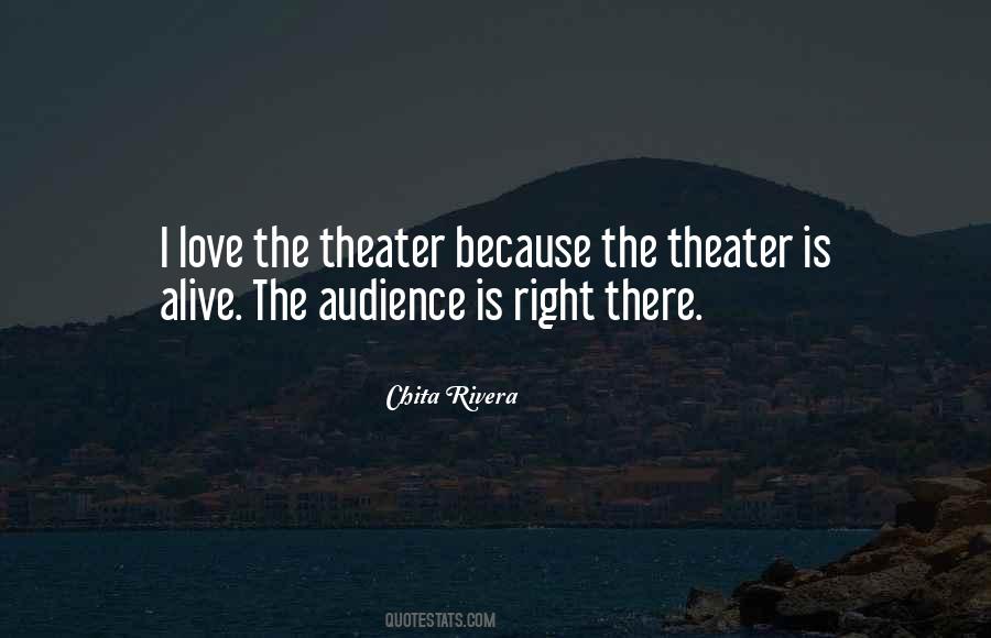 The Theater Is Quotes #706352