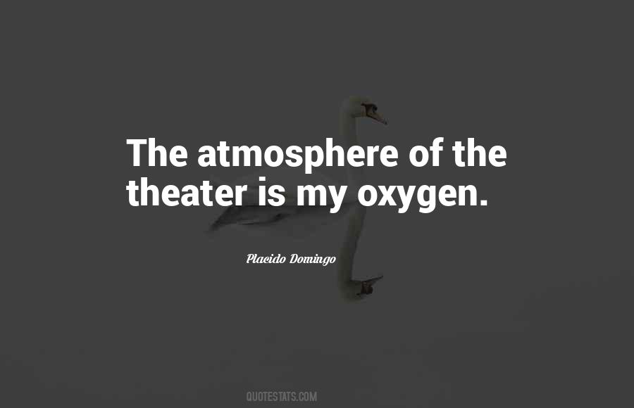 The Theater Is Quotes #971240