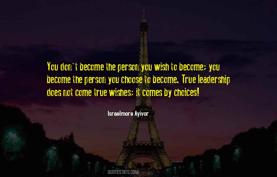 To Become A Leader Quotes #1182765