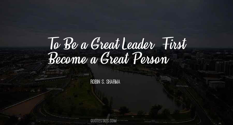 To Become A Leader Quotes #334838