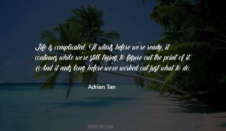 Still Trying To Figure It Out Quotes #1775159