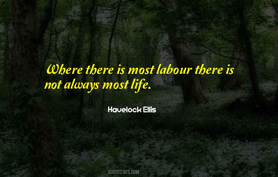 Labour Life Quotes #1571163