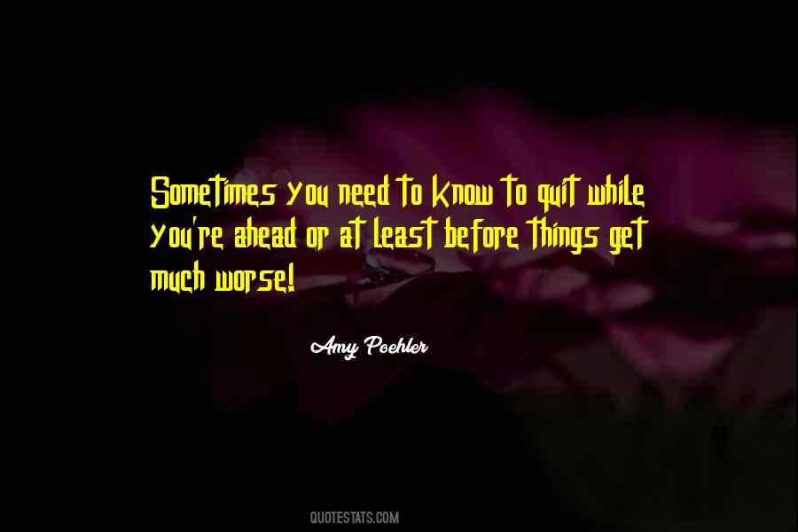 Before It Gets Worse Quotes #271084