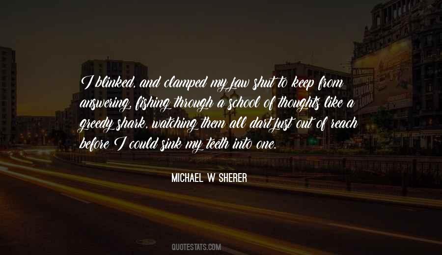 I Am Not Greedy Quotes #270541