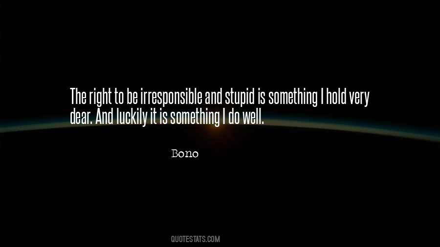 Stupid Is Quotes #1345753