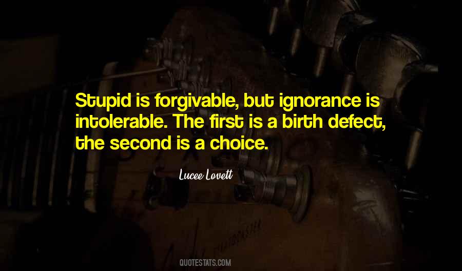 Stupid Is Quotes #572946