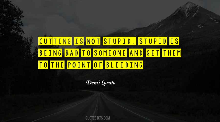 Stupid Is Quotes #757800