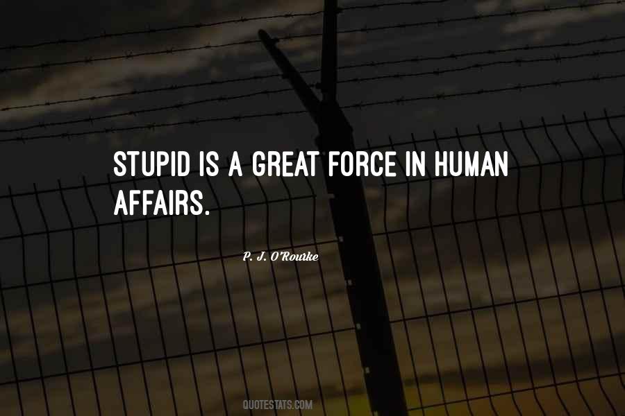 Stupid Is Quotes #764591