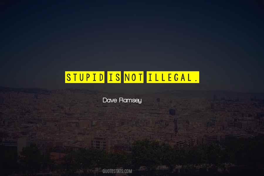 Stupid Is Quotes #795232