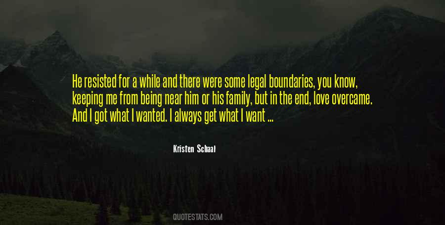 He Got What He Wanted Quotes #1824086