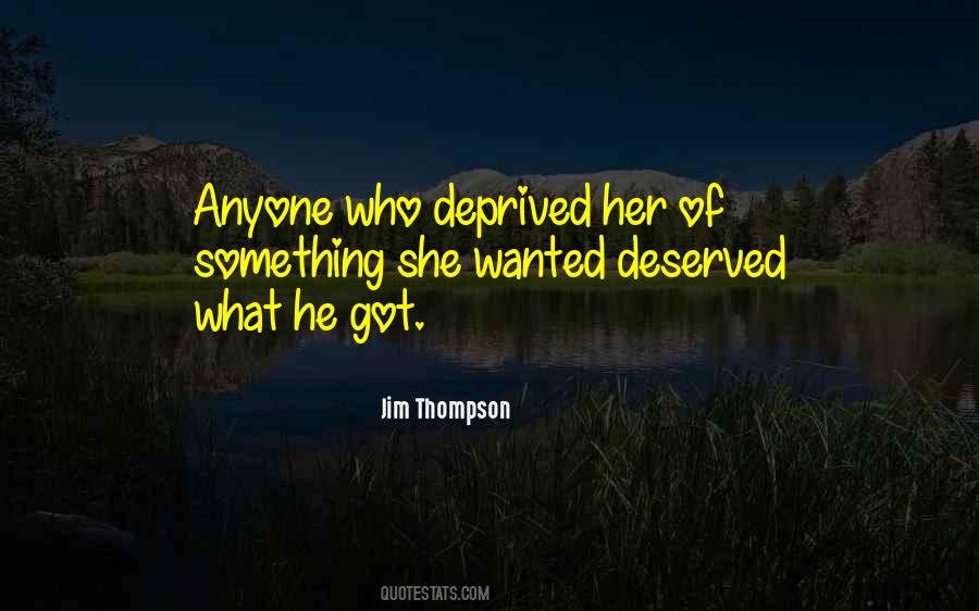 He Got What He Wanted Quotes #638372